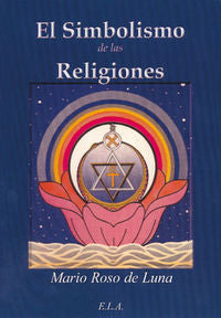 El simbolismo de las religiones, de ROSO DE LUNA, MARIO | portada del libro
