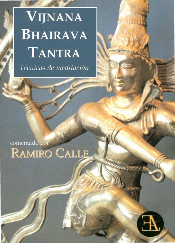 VIJNANA BHAIRAVA TANTRA, de CALLE, RAMIRO | portada del libro