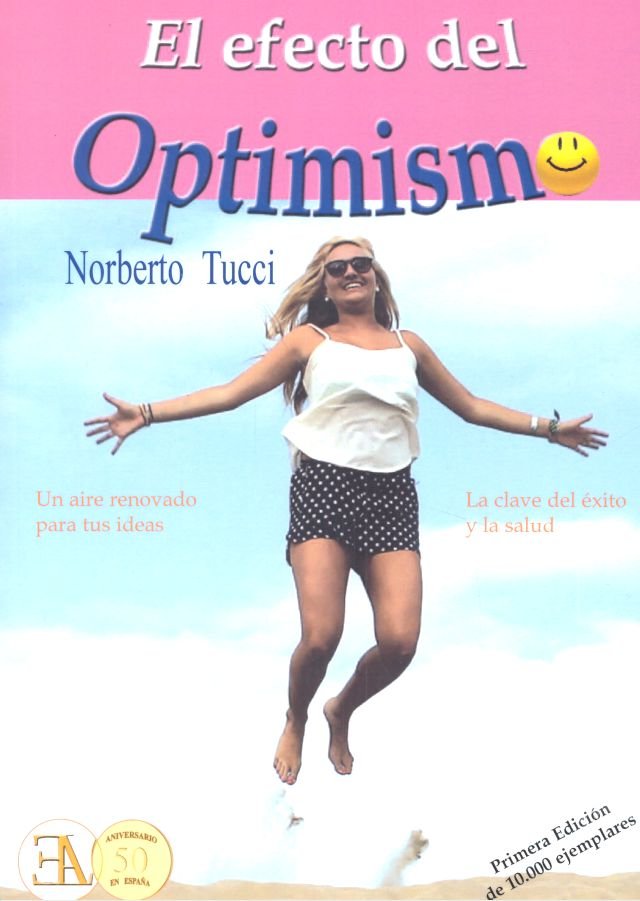 EL EFECTO DEL OPTIMISMO, de TUCCI ROMERO, BASILIO NORBERTO | portada del libro