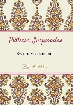 PLATICAS INSPIRADAS, de VIVEKANANDA, SWAMI | portada del libro
