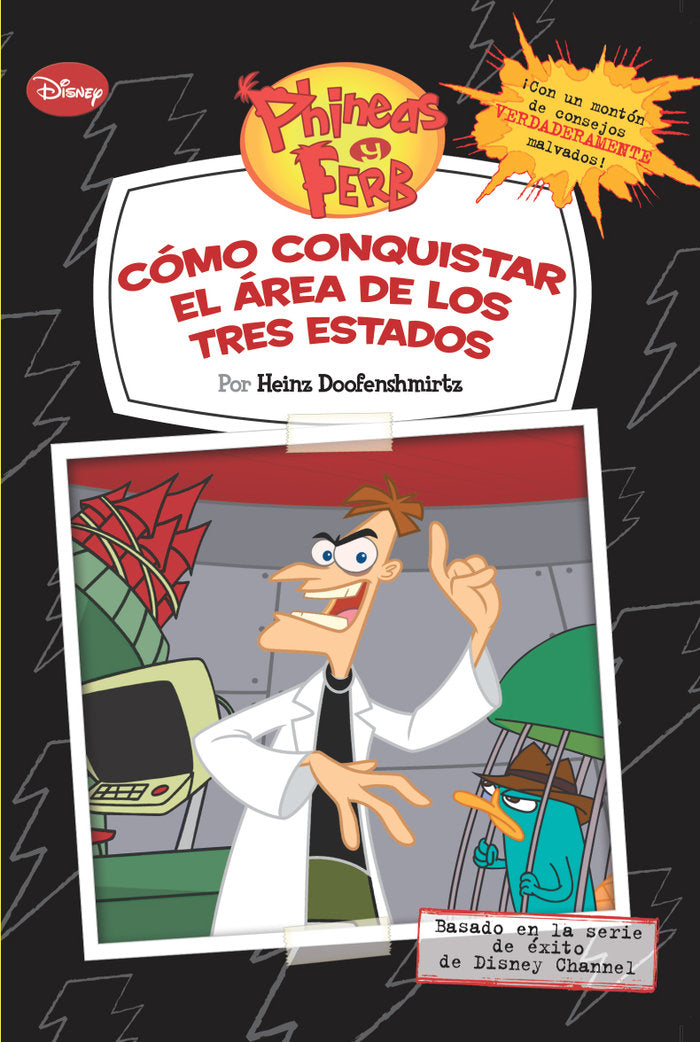Phineas y Ferb. Cómo conquistar el Área de los Tres Estados, de Disney | portada del libro