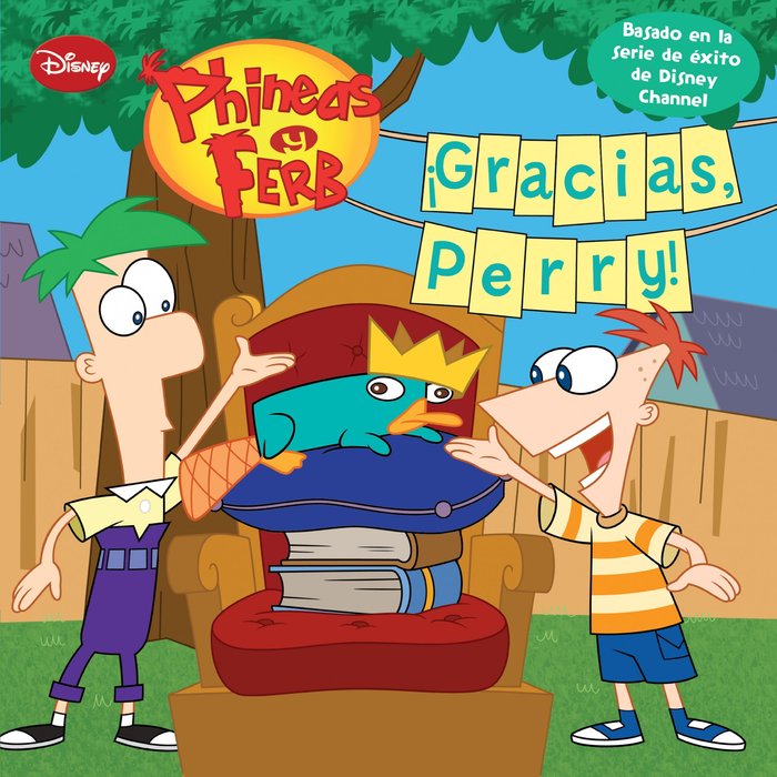 Phineas y Ferb. ¡Gracias, Perry!, de Disney | portada del libro