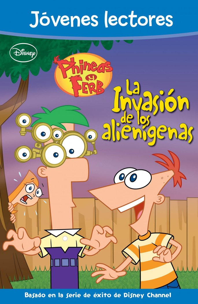 Phineas y Ferb. La invasión de los alienígenas, de Disney | portada del libro