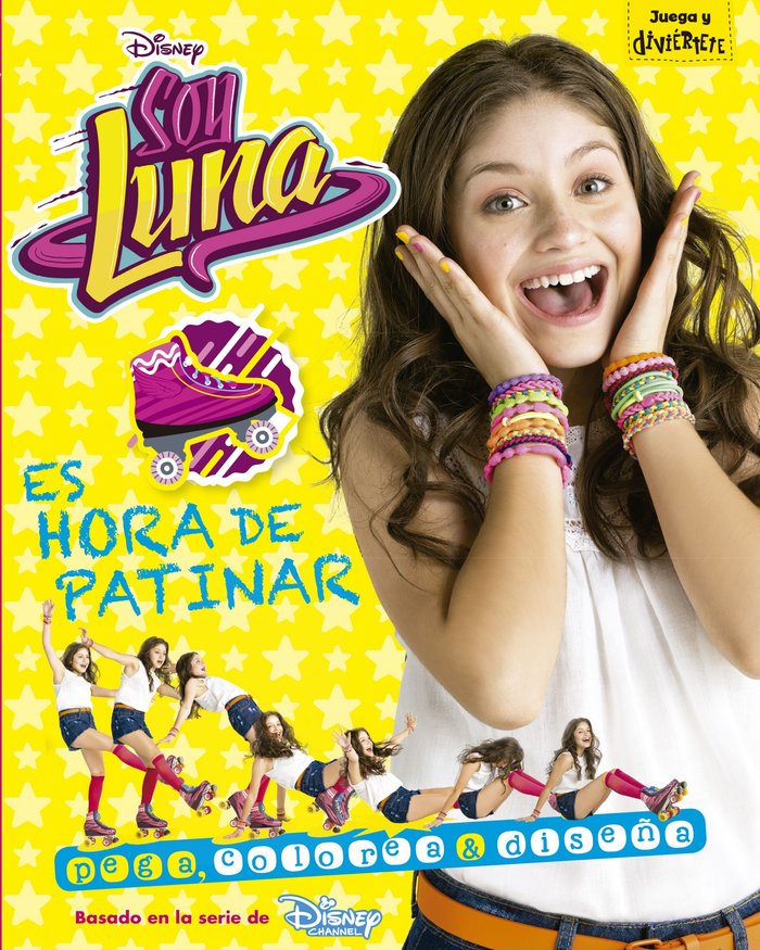 SOY LUNA.ES HORA DE PATINAR.ACTIVIDADES, de DISNEY | portada del libro