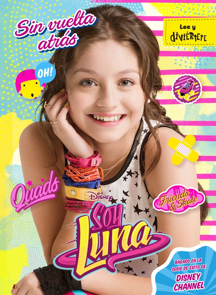 Soy Luna. Sin vuelta atrás, de Disney | portada del libro