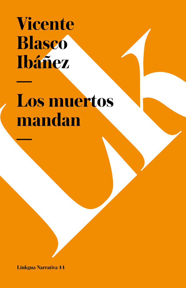 MUERTOS MANDAN, LOS, de Blasco Ibáñez, Vicente | portada del libro