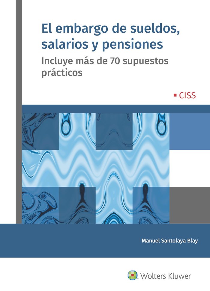 EL EMBARGO DE SUELDOS, SALARIOS Y PENSIONES, de SANTOLAYA BLAY, MANUEL | portada del libro