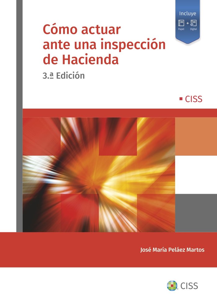 COMO ACTUAR ANTE UNA INSPECCION DE HACIENDA (3ª ED.), de PELAEZ MARTOS, JOSE Mª | portada del libro