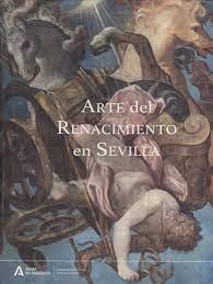 ARTE DEL RENACIMIENTO EN SEVILLA, de IGNACIO HERMOSO | portada del libro