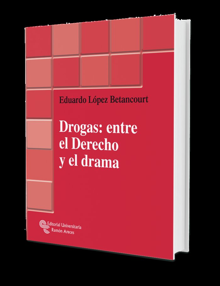 Drogas: entre el derecho y el drama, de López Betancourt, Eduardo | portada del libro