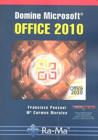 Domine Microsoft Office 2010, de Pascual Gonzalez, Francisco | portada del libro