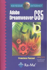 Navegar en Internet: Adobe Dreamweaver CS5, de Pascual Gonzalez, Francisco | portada del libro