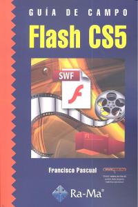 Guía de Campo de Flash CS5, de Pascual Gonzalez, Francisco | portada del libro