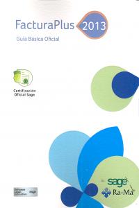 FacturaPlus 2013. Guía básica Oficial, de Formación, Sage | portada del libro