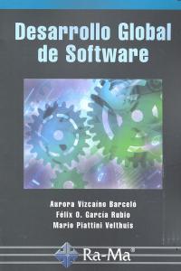 Desarrollo Global de Software, de Piattini Velthuis, Mario G. | portada del libro