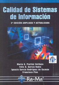 Calidad de sistemas de información. 3ª edición ampliada y actualizada, de García Rubio, Félix Óscar | portada del libro