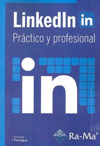 Linkedin práctico y profesional, de Paniagua Amador, Soraya | portada del libro