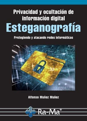 Privacidad y ocultación de información digital esteganografía, de Muñoz Muñoz, Alfonso | portada del libro