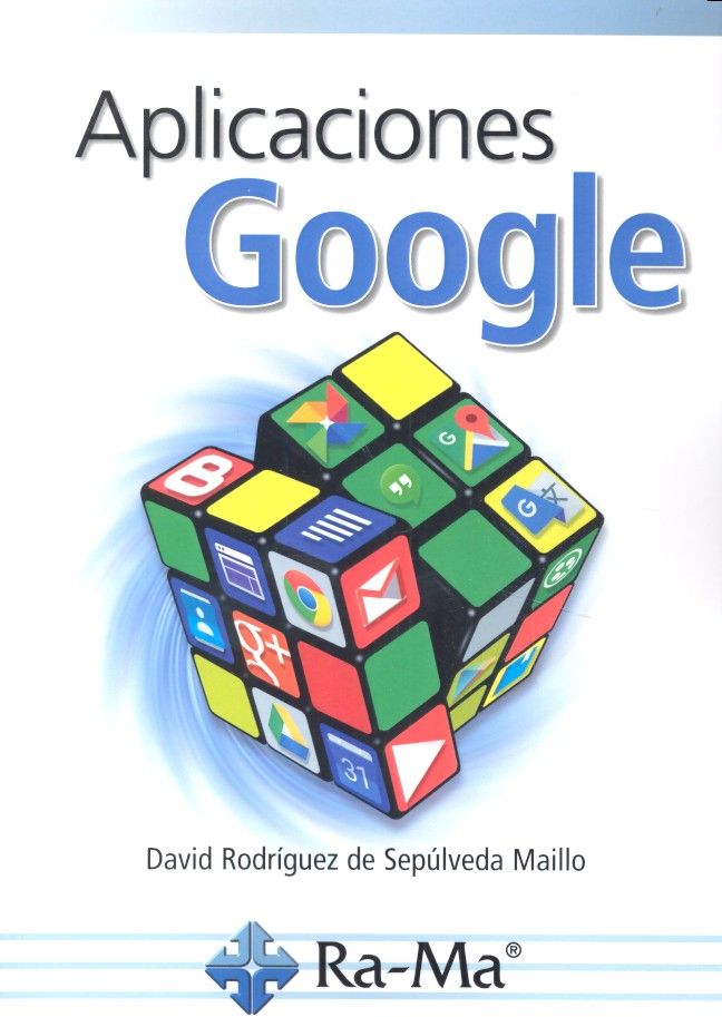 Aplicaciones google, de Rodríguez De Sepúlveda, David | portada del libro