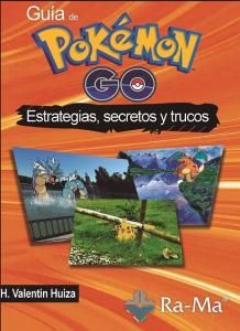 Guía de pokémon go estrategias, secretos y trucos, de Valentin, Handz | portada del libro