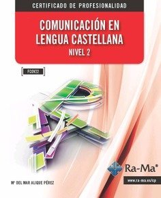 Comunicación en Lengua Castellana. Nivel 2, de Alique Pérez, María del Mar | portada del libro