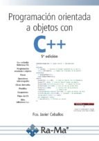 Programación orientada a objetos con C++, 5ª edición., de Ceballos Sierra, Francisco Javier | portada del libro