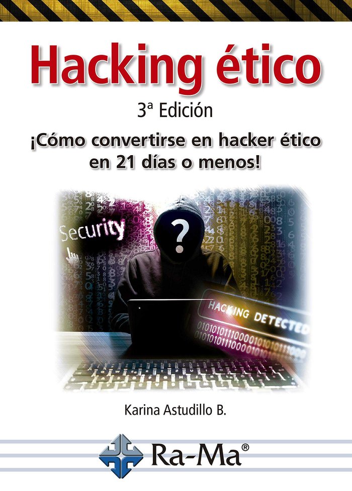 Hacking Ético. 3ª Edición, de Astudillo B., Karina | portada del libro