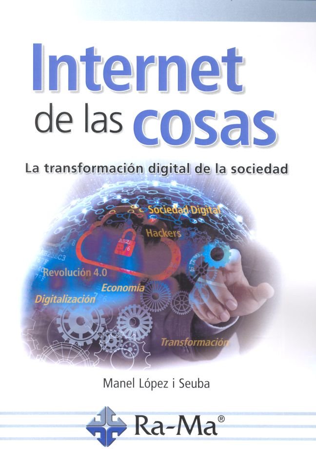Internet de las Cosas, de López i Seuba, Manel | portada del libro