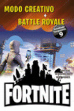 FORTNITE Modo Creativo + Battle Royale, de Navarro Izquierdo, Fernando | portada del libro