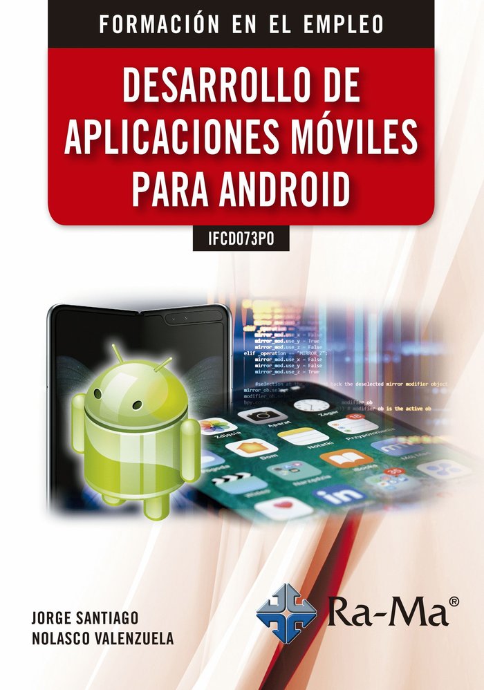 IFCD073PO Desarrollo de aplicaciones móviles para Android, de Nolasco Valenzuela, Jorge Santiago | portada del libro