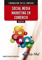 ADGG075PO Social Media Marketing en Comercio, de ALBERTO DOTRAS RODRIGUEZ | portada del libro