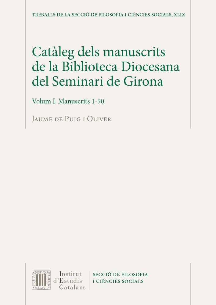 Catàleg dels manuscrits de la Biblioteca Diocesana del Seminari de Girona, de Puig i Oliver, Jaume de | portada del libro