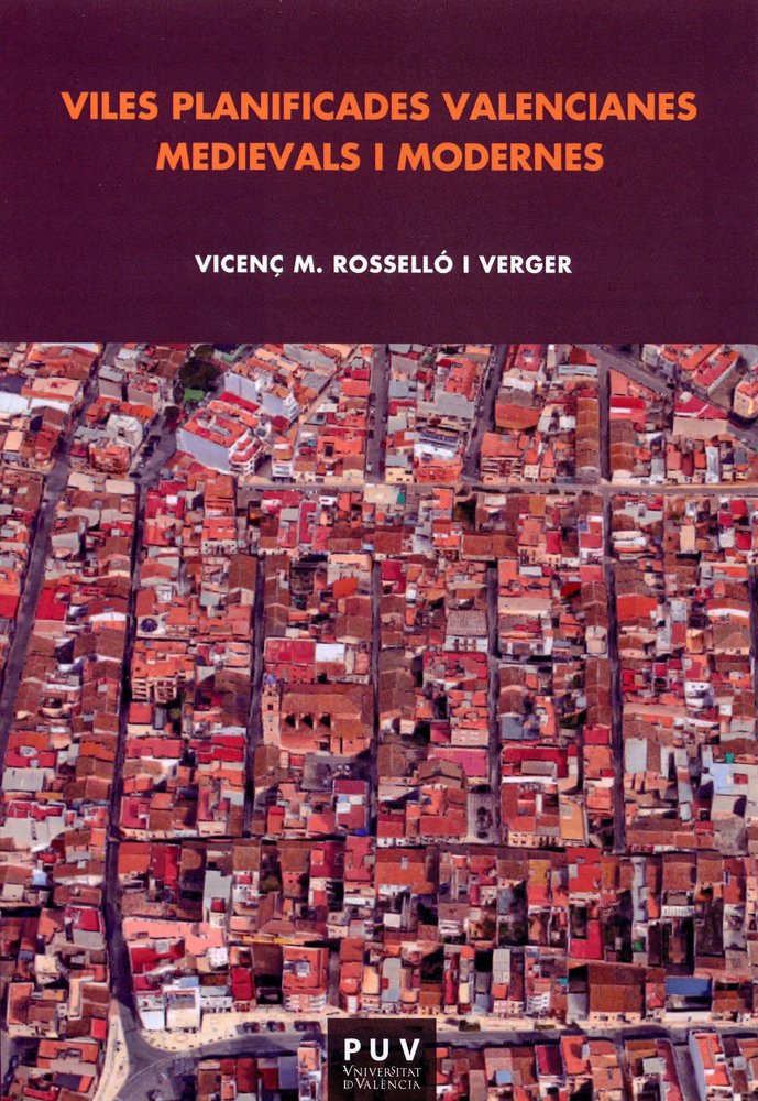 Viles planificades valencianes medievals i modernes, de Rosselló i Verger, Vicenç M. | portada del libro