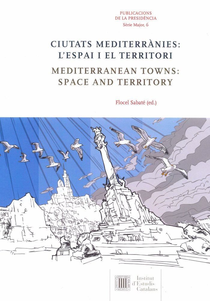 Ciutats mediterrànies : l'espai i el territori = Mediterranean towns : space and territory, de Varios autores | portada del l