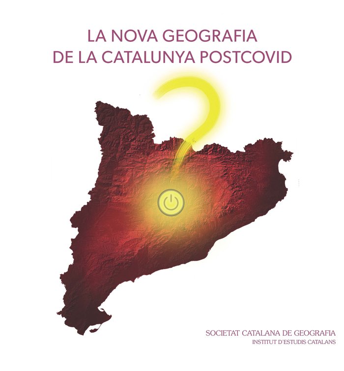 LA NOVA GEOGRAFIA DE LA CATALUNYA POSTCOVID | portada del libro