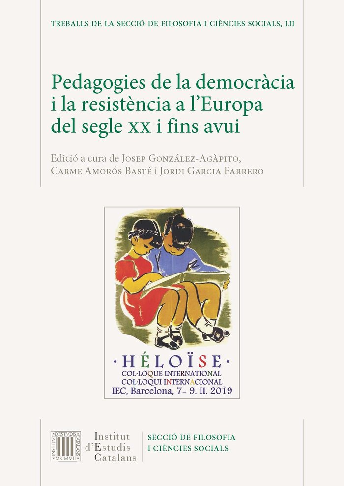 PEDAGOGIES DE LA DEMOCRACIA I LA RESISTENCIA A L'EUROPA DEL SEGLE XX I FINS AVUI, de VARIOS AUTORES | portada del libro