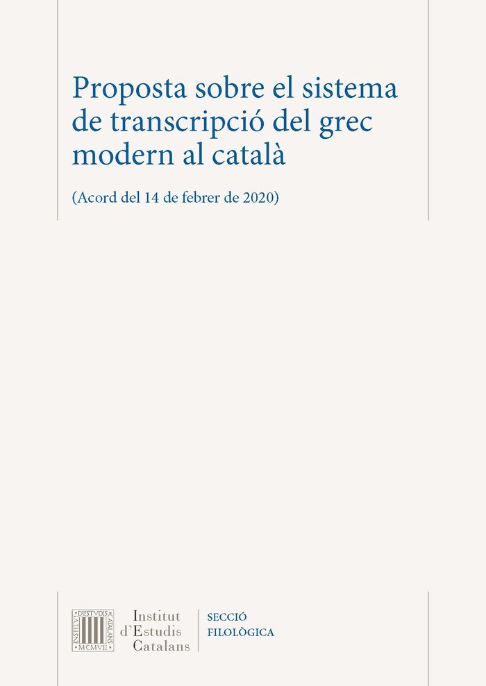 PROPOSTA SOBRE EL SISTEMA DE TRANSCRIPCIO DEL GREC MODERN AL CATALA, de VARIOS AUTORES | portada del libro