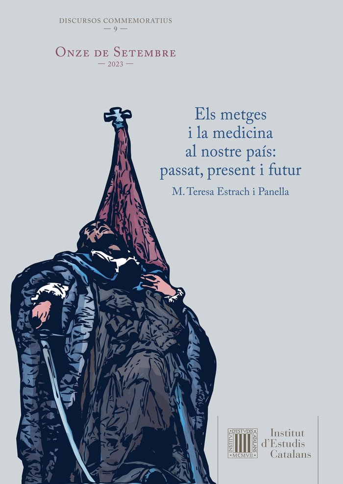 ELS METGES I LA MEDICINA AL NOSTRE PAIS: PASSAT, PRESENT I FUTUR : ONZE DE SETEM, de ESTRACH I PANELLA, M. TERESA | portada d