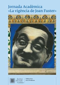 JORNADA ACADEMICA "LA VIGENCIA DE JOAN FUSTER", de VARIOS AUTORES | portada del libro