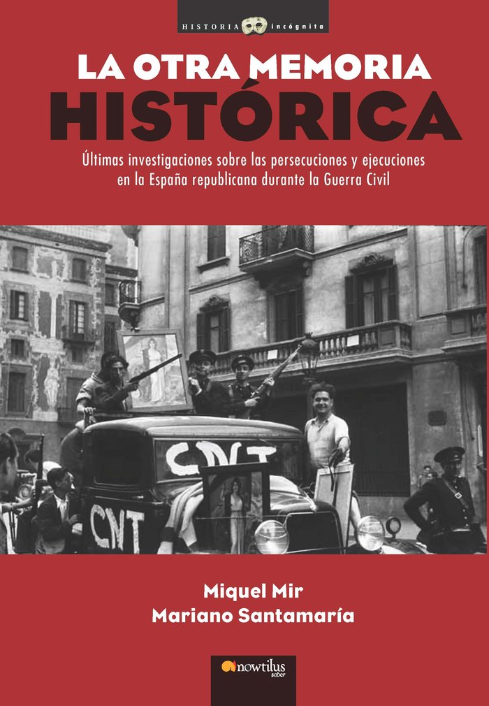 La otra memoria histórica, de Mir Serra, Miquel | portada del libro