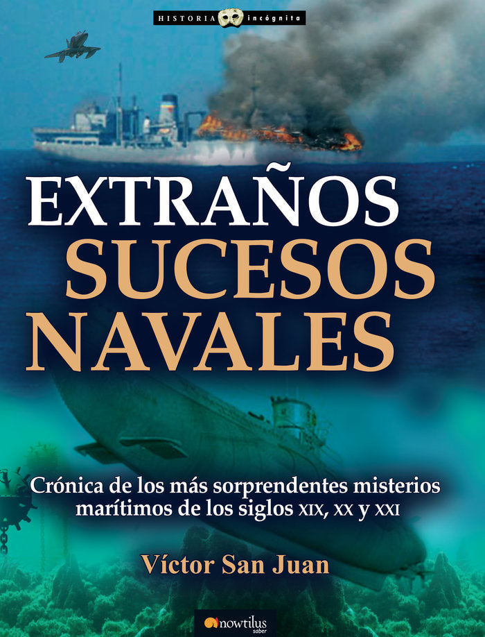 Extraños sucesos navales, de San Juan, Víctor | portada del libro