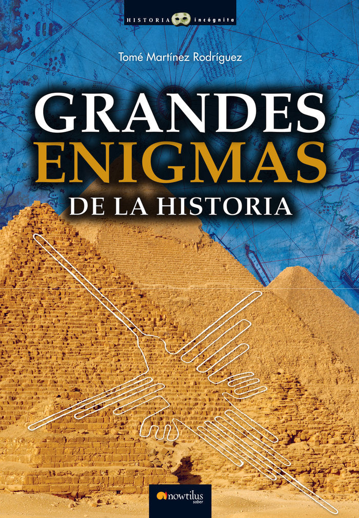 Grandes enigmas de la historia, de Martínez Rodríguez, Tomé | portada del libro