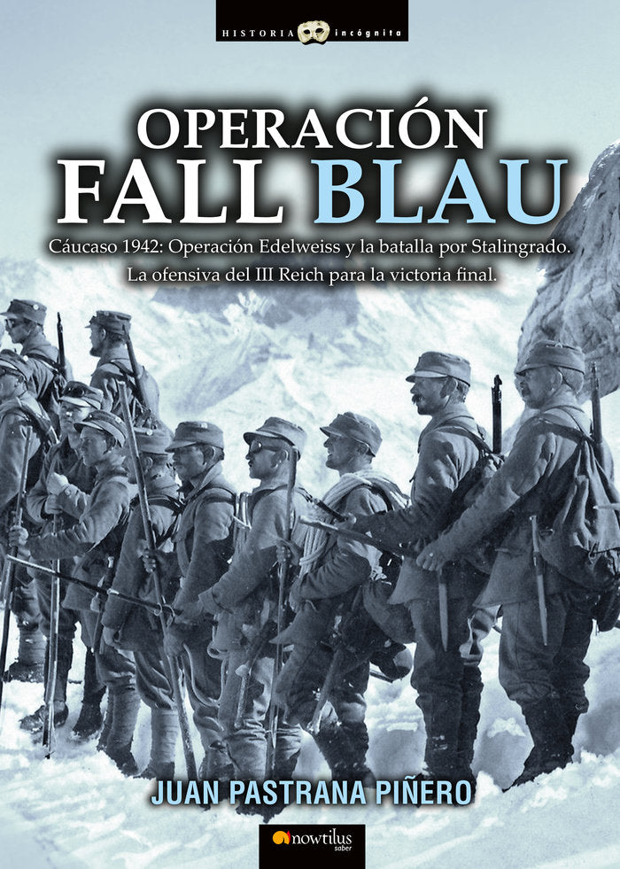 Operación Fall Blau, de Pastrana Piñero, Juan | portada del libro