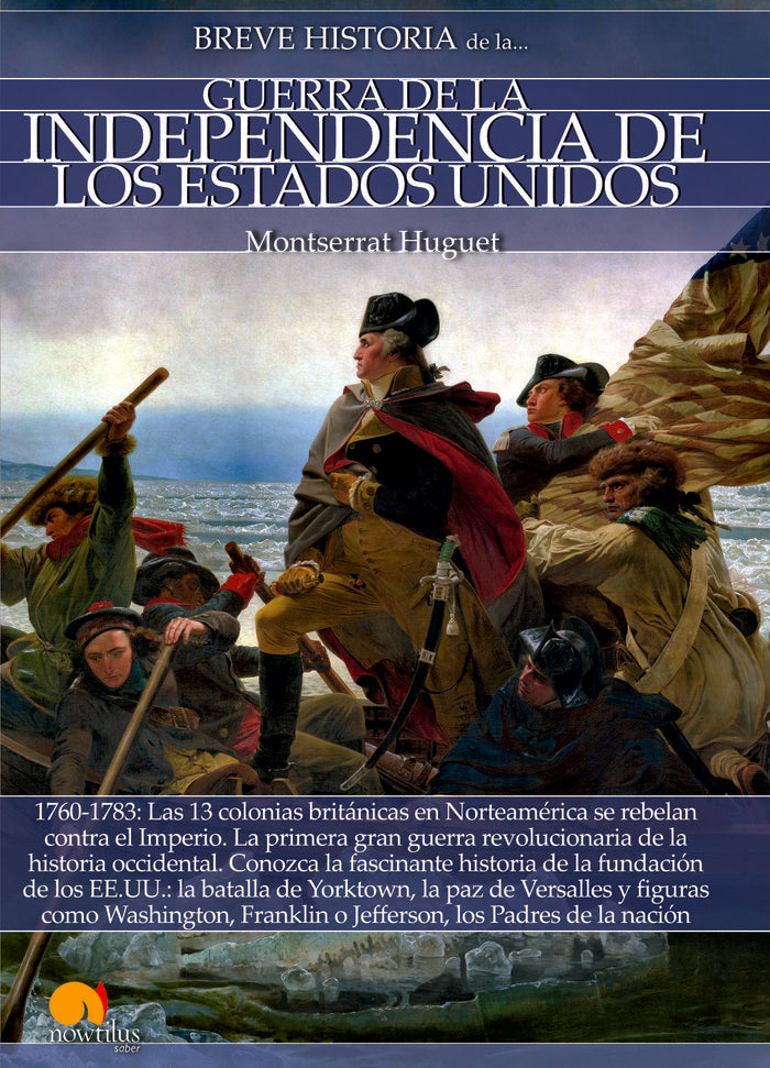 Breve historia de la Guerra de la Independencia de los Estados Unidos, de Huguet Santos, Montserrat | portada del libro