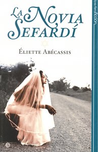 NOVIA SEFARDI,LA, de ABECASSIS | portada del libro