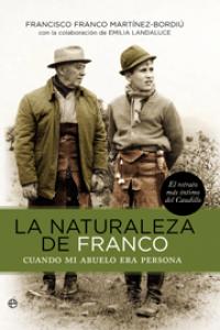 La naturaleza de Franco, de FRANCO, FRANCISCO | portada del libro