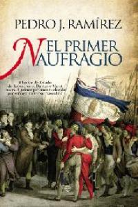 El primer naufragio, de J. RAMIREZ, PEDRO | portada del libro