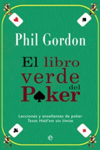 El libro verde del poker, de GORDON, PHIL | portada del libro