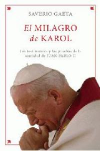 El milagro de Karol, de GAETA, SAVERIO | portada del libro
