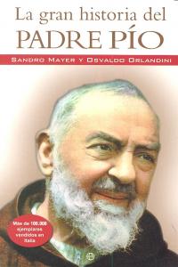 La gran historia del Padre Pio, de Mayer | portada del libro
